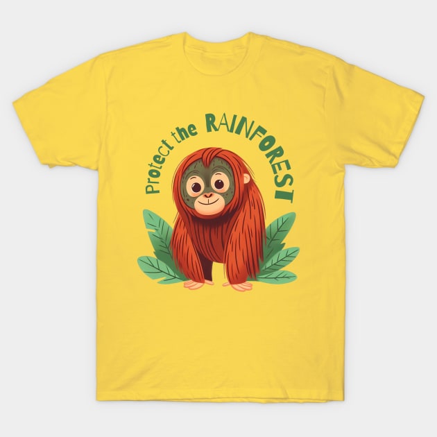 Protect the rainforest - Baby Orangutan T-Shirt by PrintSoulDesigns